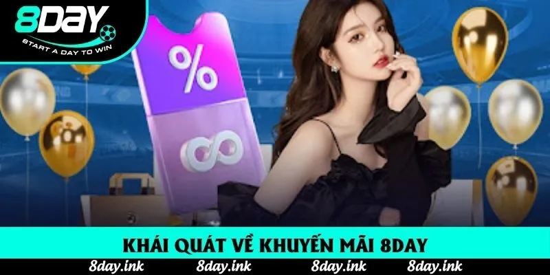 Khái quát về khuyến mãi 8day