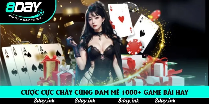 Cược cực cháy cùng đam mê 1000+ game bài hay