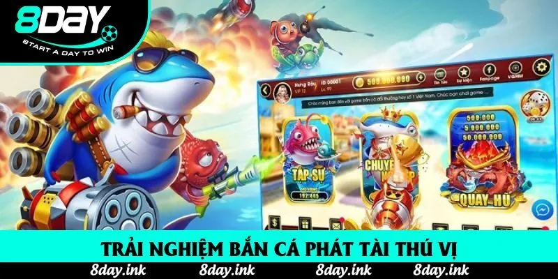 Trải nghiệm bắn cá phát tài thú vị